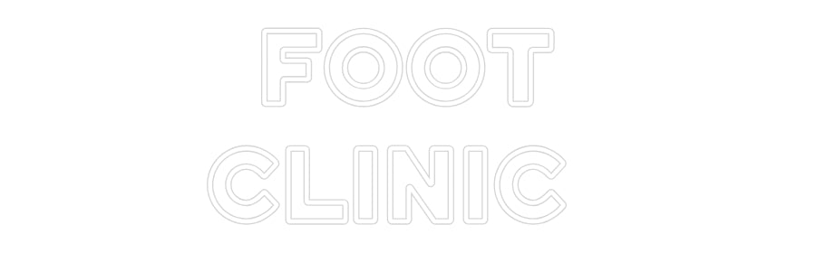 Custom Neon: FOOT
CLINIC