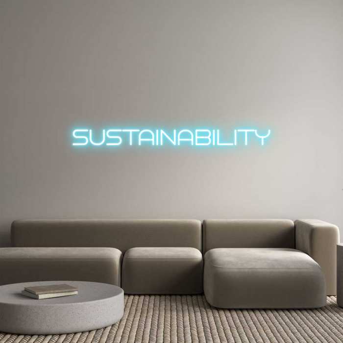 Custom Neon: sustainability
