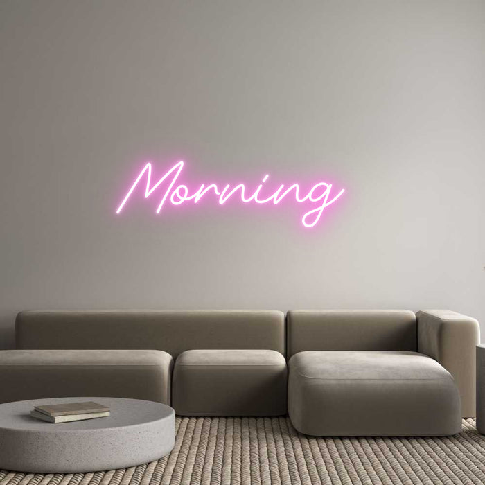 Custom Neon: Morning