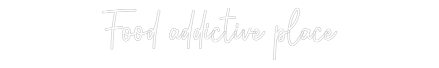 Custom Neon: Food addictiv...