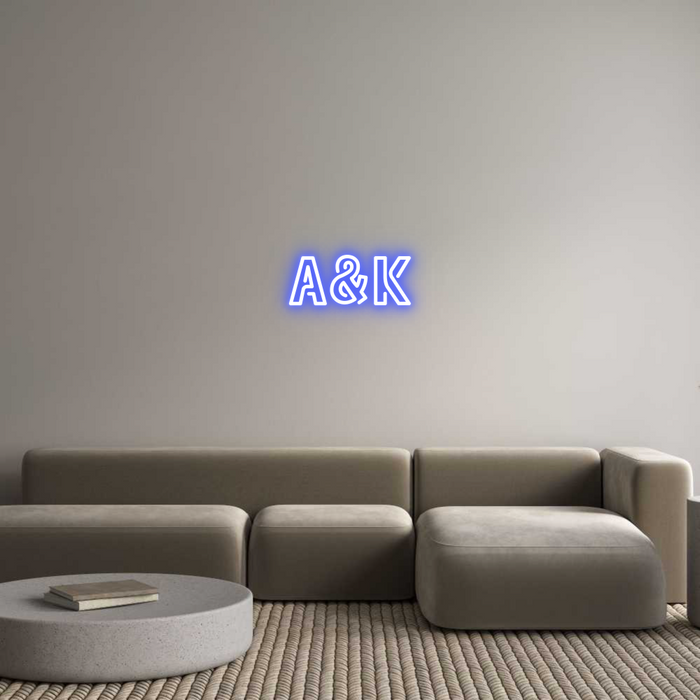 Custom Neon: A&K