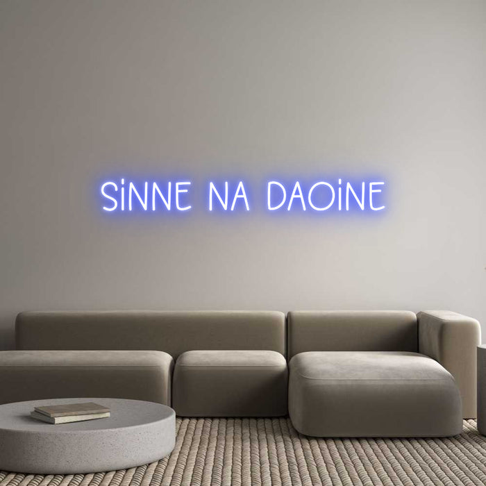 Custom Neon: Sinne Na Daoine