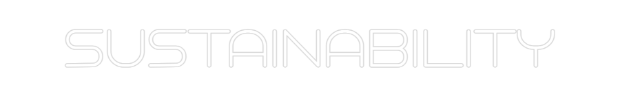 Custom Neon: sustainability
