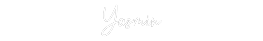 Custom Neon: Yasmin