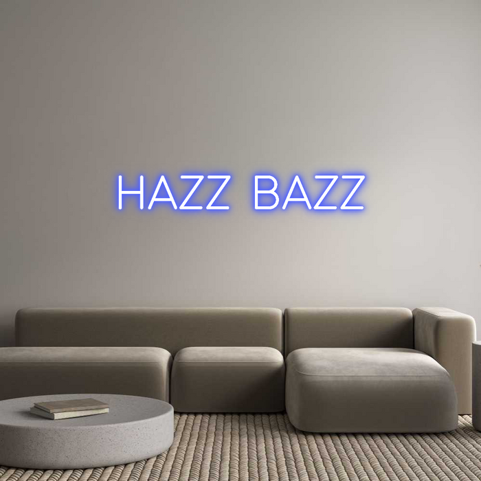 Custom Neon: HAZZ BAZZ