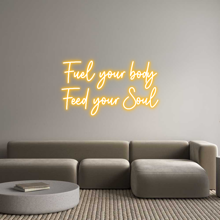 Custom Neon: Fuel your bod...