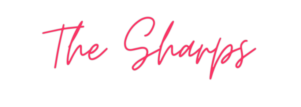 Custom Neon: The Sharps