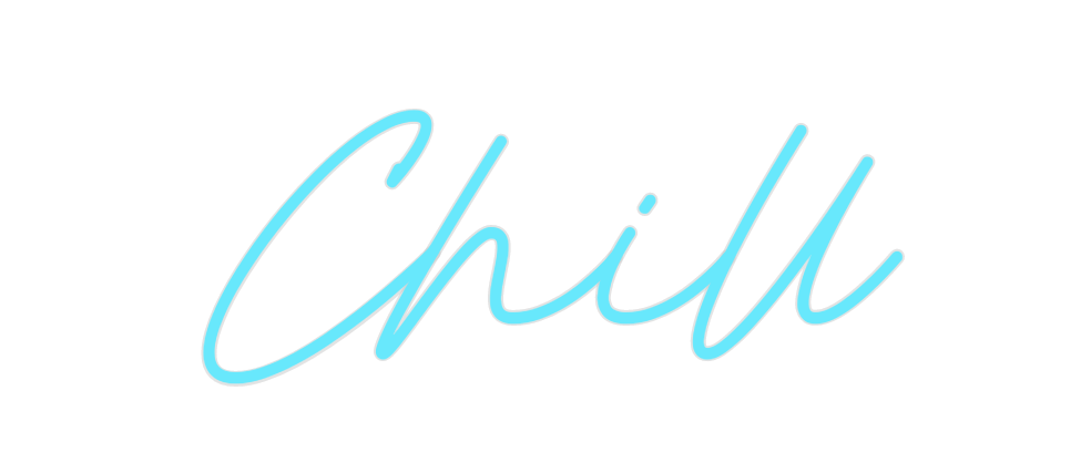 Custom Neon: Chill