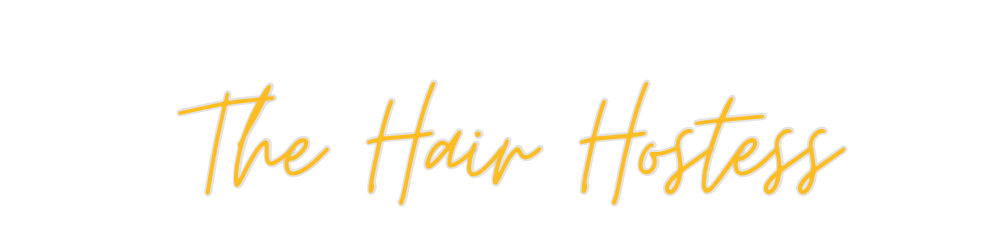 Custom Neon:  The Hair Hos...