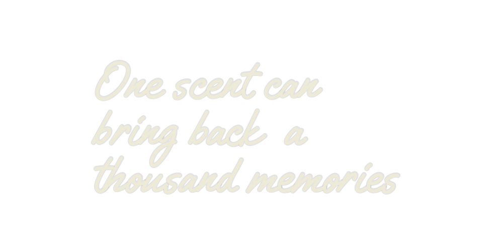 Custom Neon: One scent can...