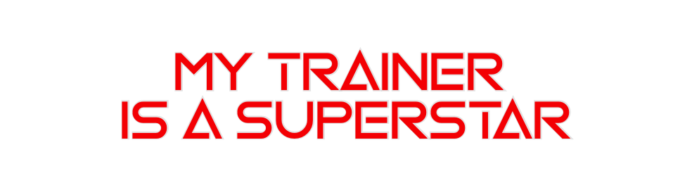 Custom Neon: MY TRAINER 
I...