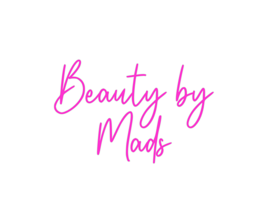 Custom Neon: Beauty by 
Ma...