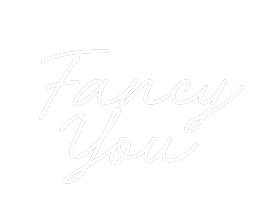 Custom Neon: Fancy
You