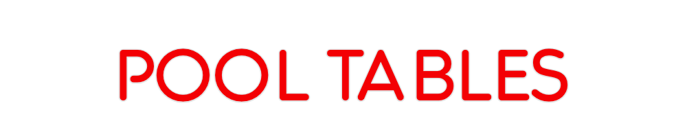 Custom Neon: POOL TABLES