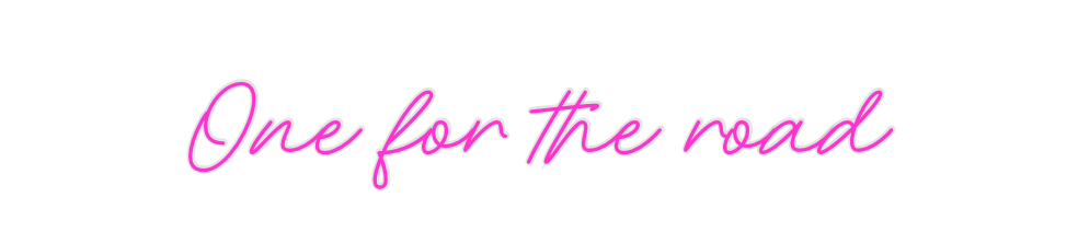 Custom Neon: One for the r...