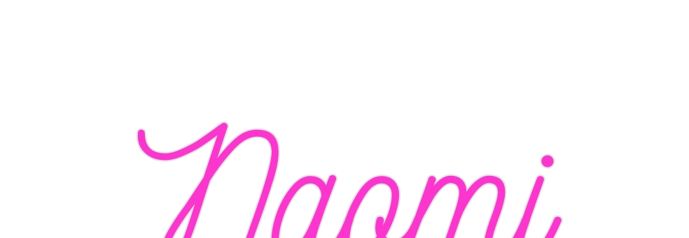 Custom Neon: Naomi