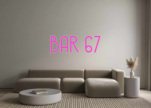 Custom Neon: BAR 67