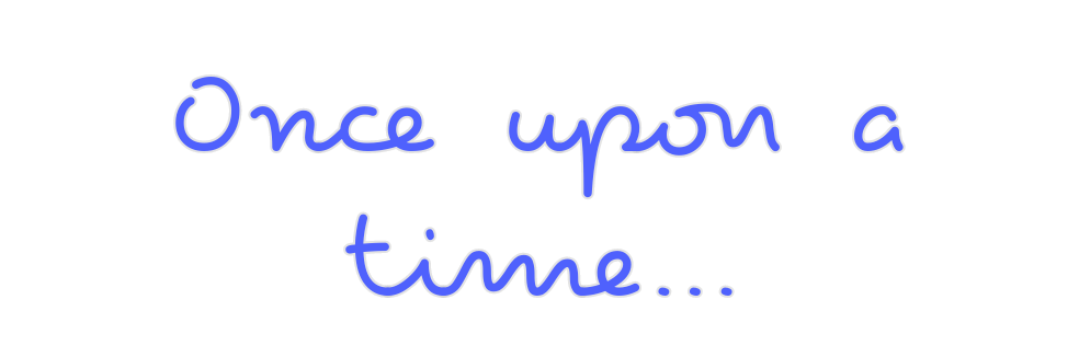 Custom Neon: Once upon a
t...