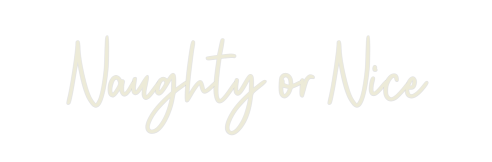 Custom Neon: Naughty or Nice