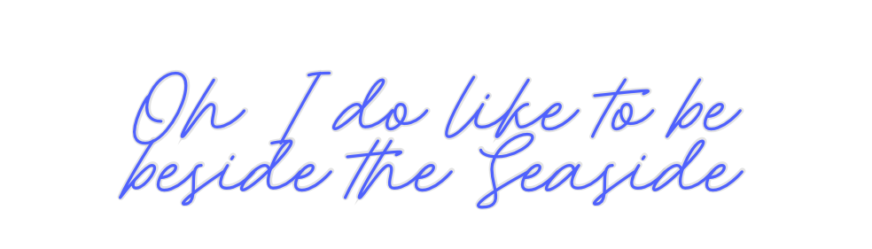 Custom Neon: Oh I do like ...