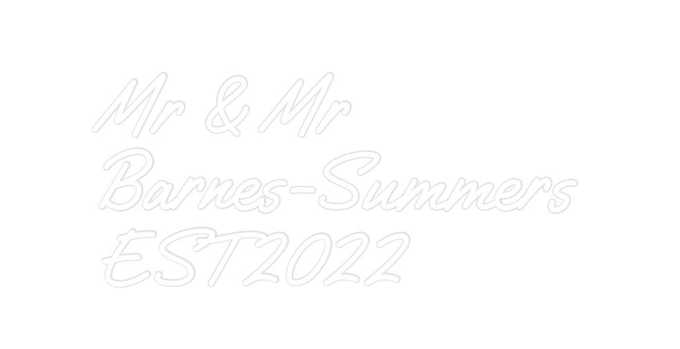 Custom Neon: Mr & Mr
Barne...