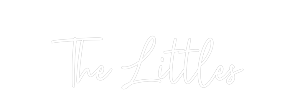 Custom Neon: The Littles