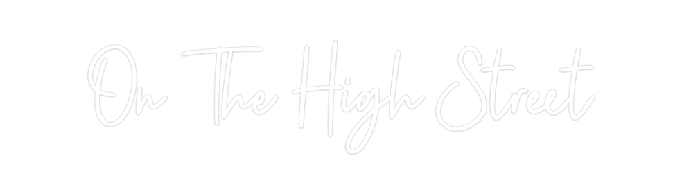 Custom Neon: On The High S...