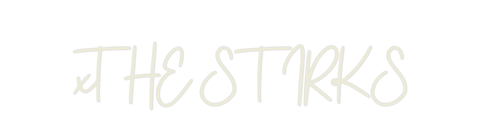 Custom Neon: xTHE STIRKS