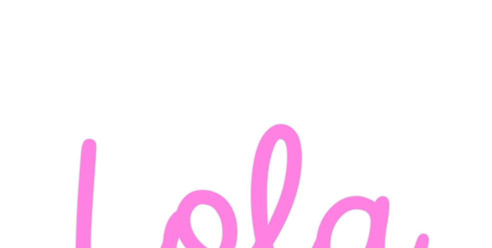 Custom Neon: Lola