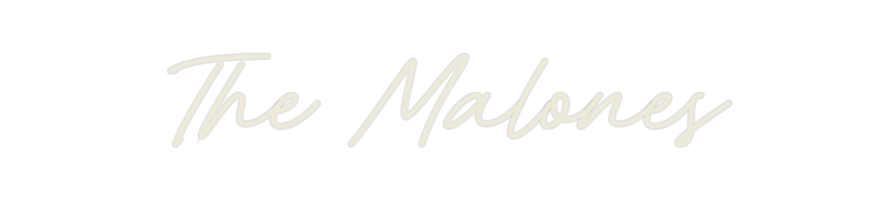 Custom Neon: The Malones