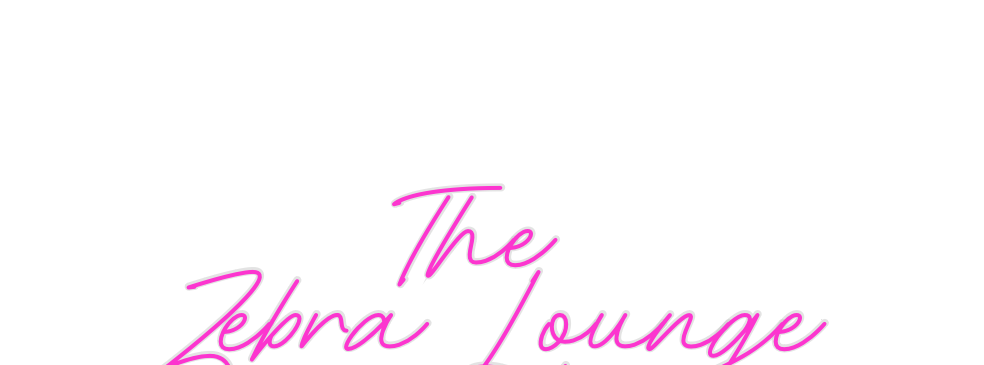 Custom Neon: 
The 
Zebra L...