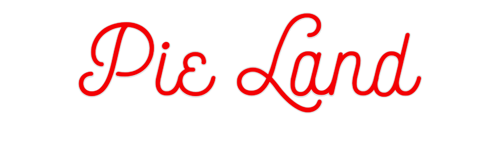 Custom Neon: Pie Land