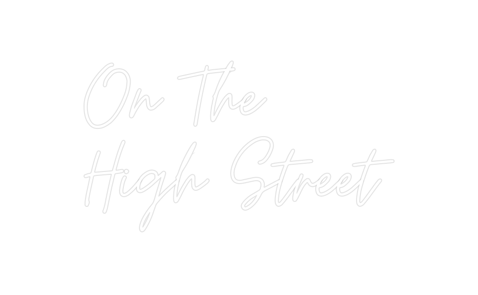 Custom Neon: On The 
High ...
