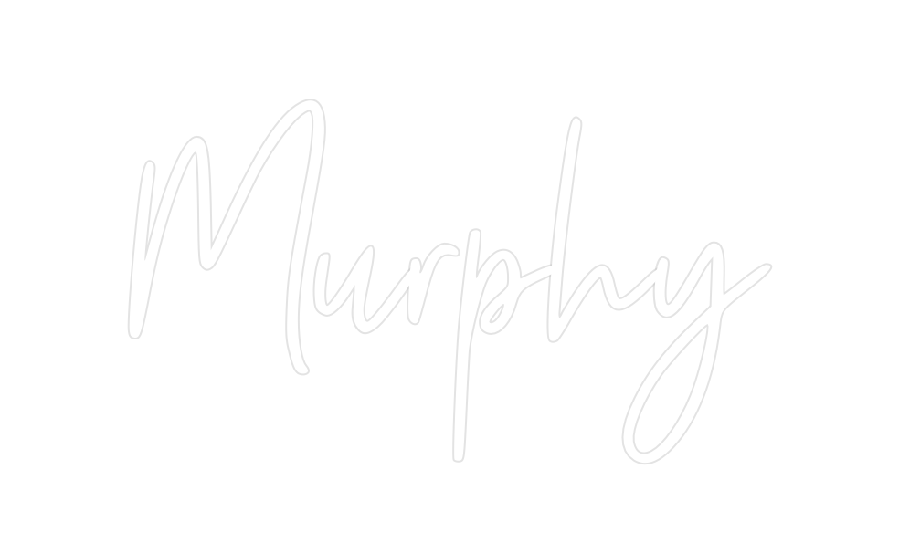 Custom Neon: Murphy