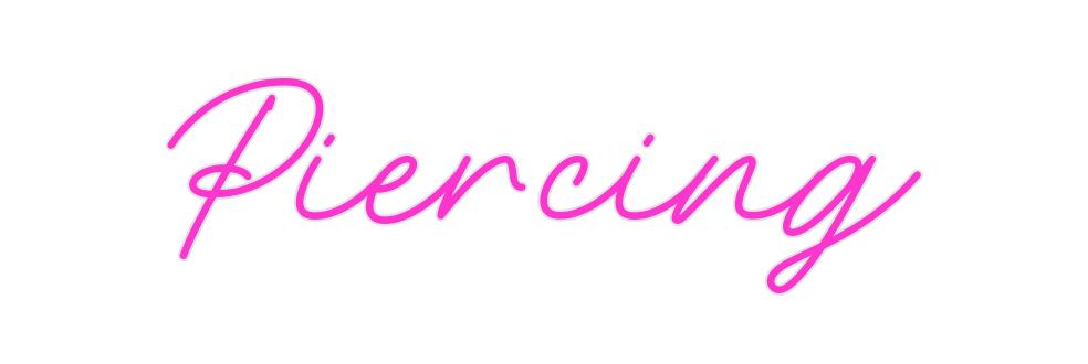 Custom Neon: Piercing
