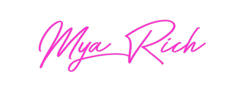 Custom Neon: Mya Rich