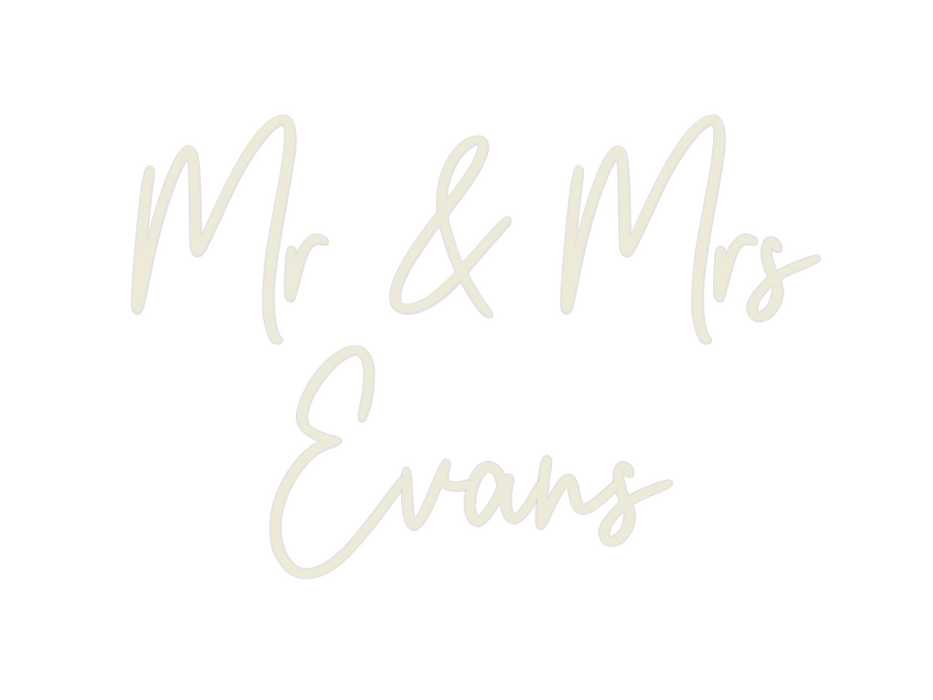 Custom Neon: Mr & Mrs
Evans