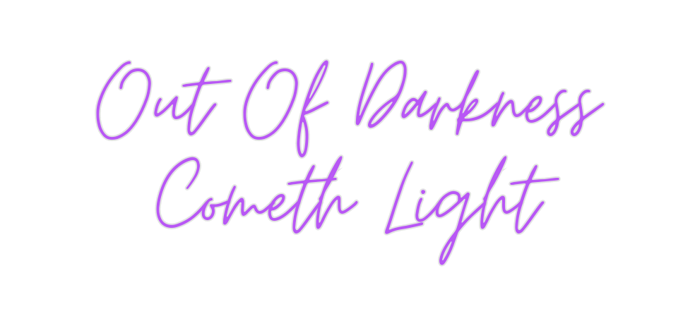 Custom Neon: Out Of Darkne...