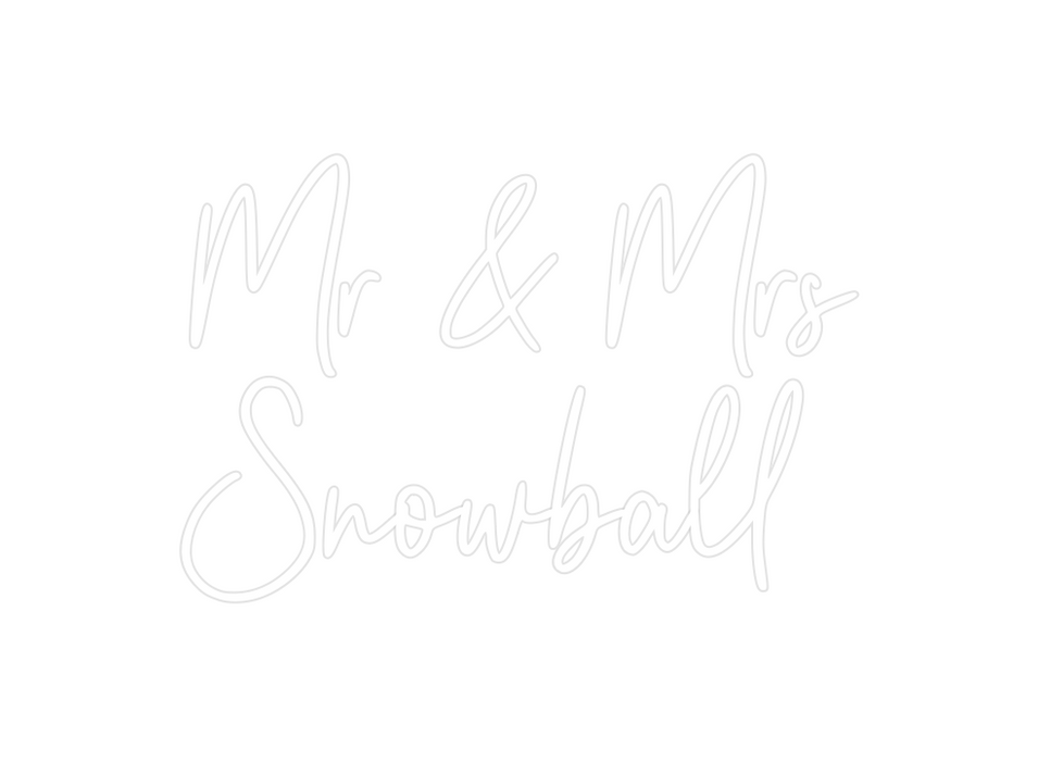 Custom Neon: Mr & Mrs 
Sno...