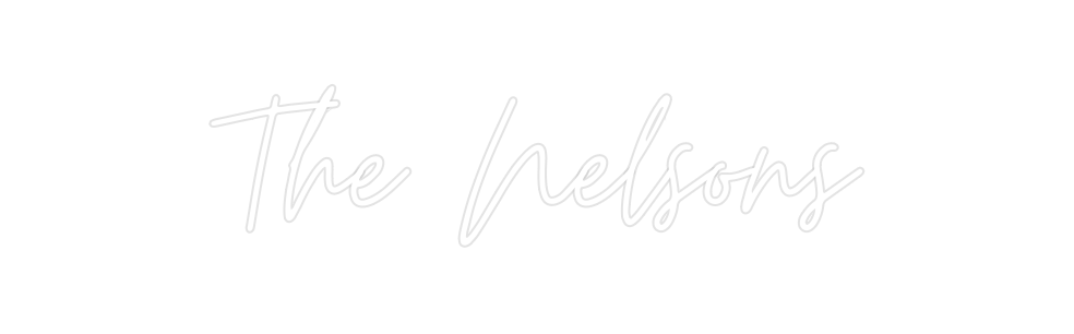 Custom Neon:  The Nelsons