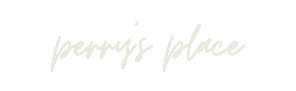 Custom Neon: perry’s place