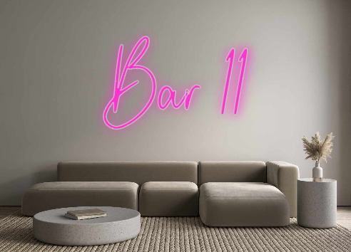 Custom Neon: Bar 11