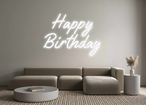 Custom Neon: Happy
Birthday