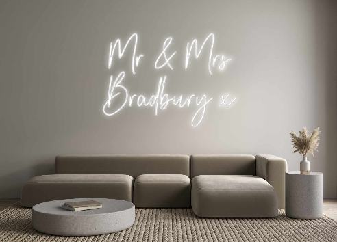 Custom Neon: Mr & Mrs
Brad...