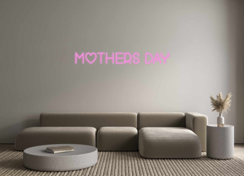 Custom Neon: Mothers Day