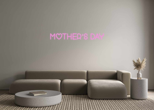 Custom Neon: Mother’s Day