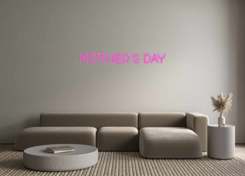 Custom Neon: Mother’s Day