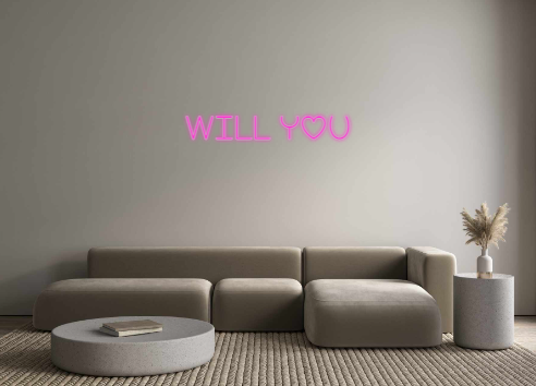 Custom Neon: Will you