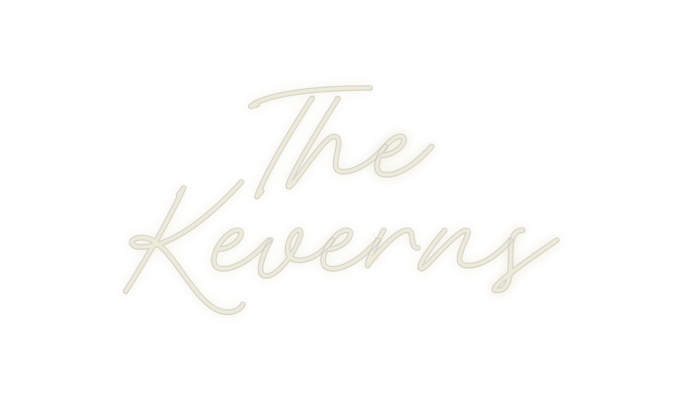 Custom Neon: The
Keverns