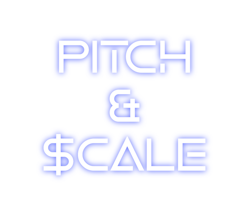 Custom Neon: Pitch
&
$cale